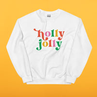 Holly Jolly Unisex Sweatshirt
