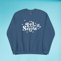 Let it Snow Unisex Sweatshirt