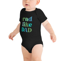 Rad like Dad Baby Short Sleeve Onesie