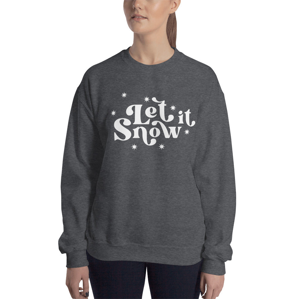 Let it Snow Unisex Sweatshirt