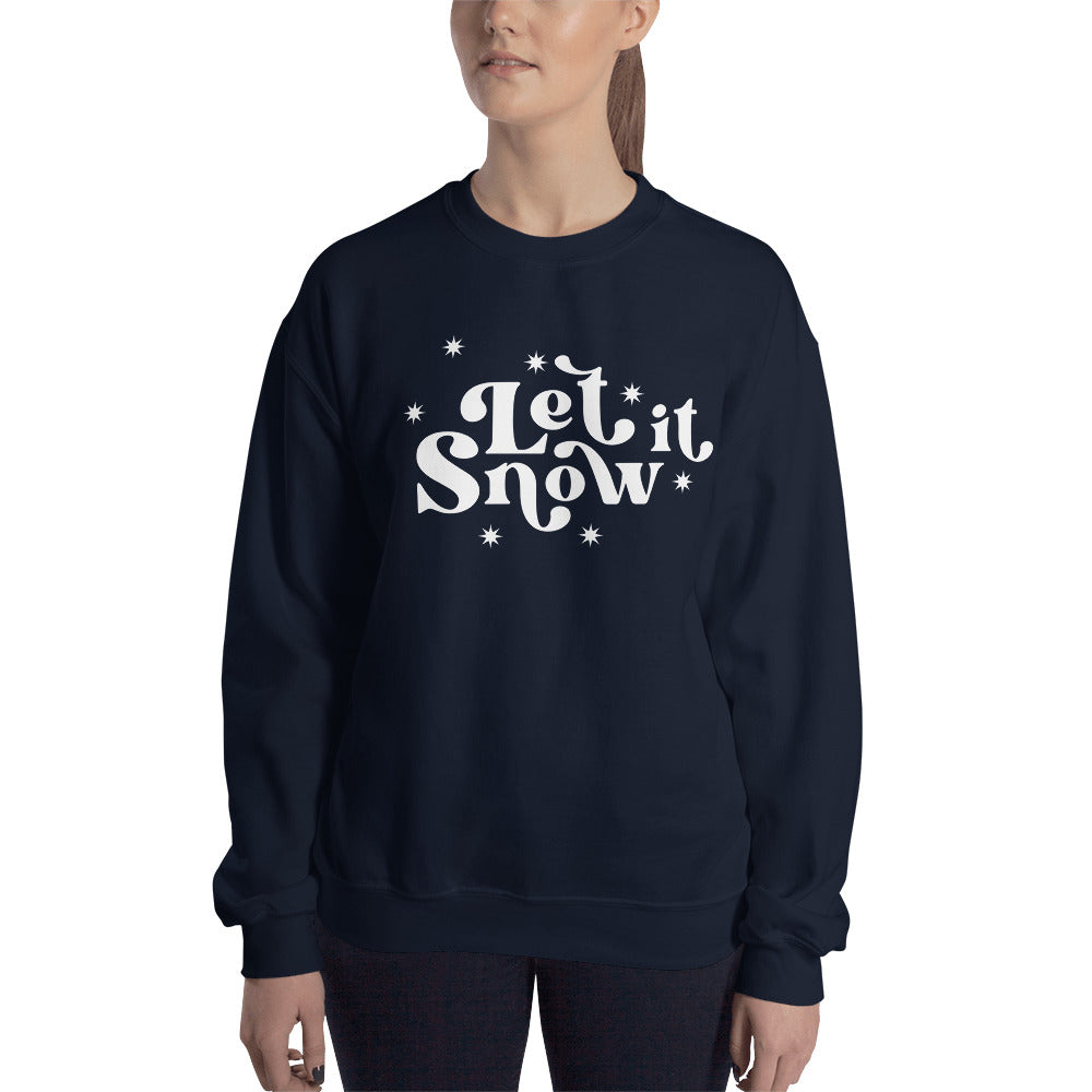 Let it Snow Unisex Sweatshirt