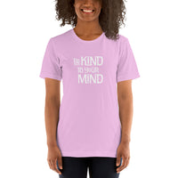 Be Kind to Your Mind Short-Sleeve Unisex T-Shirt