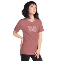 Love this Journey for Me Short-Sleeve Unisex T-Shirt