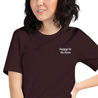 Happy to be Here Embroidered Short-Sleeve Unisex T-Shirt