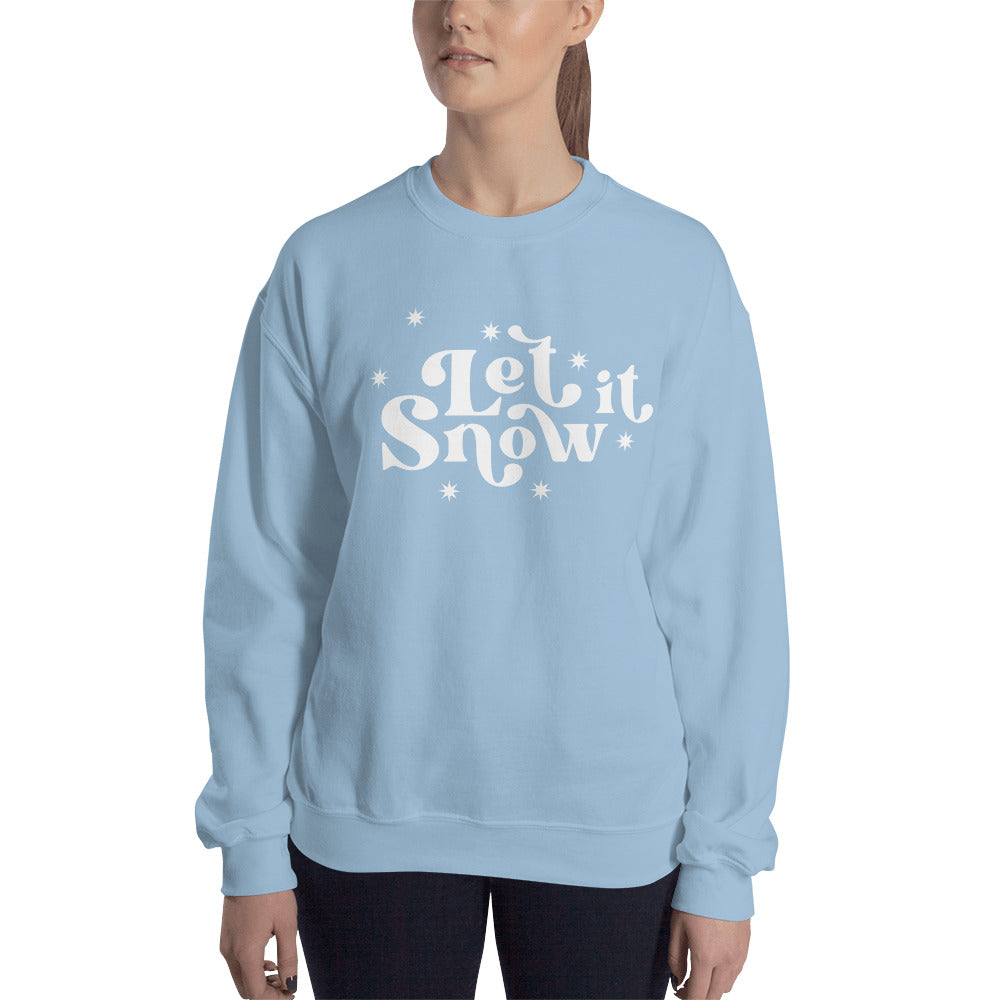 Let it Snow Unisex Sweatshirt