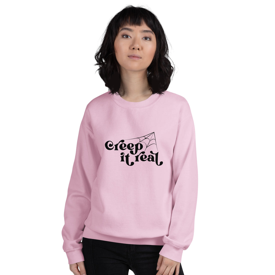 Creep it Real Unisex Sweatshirt